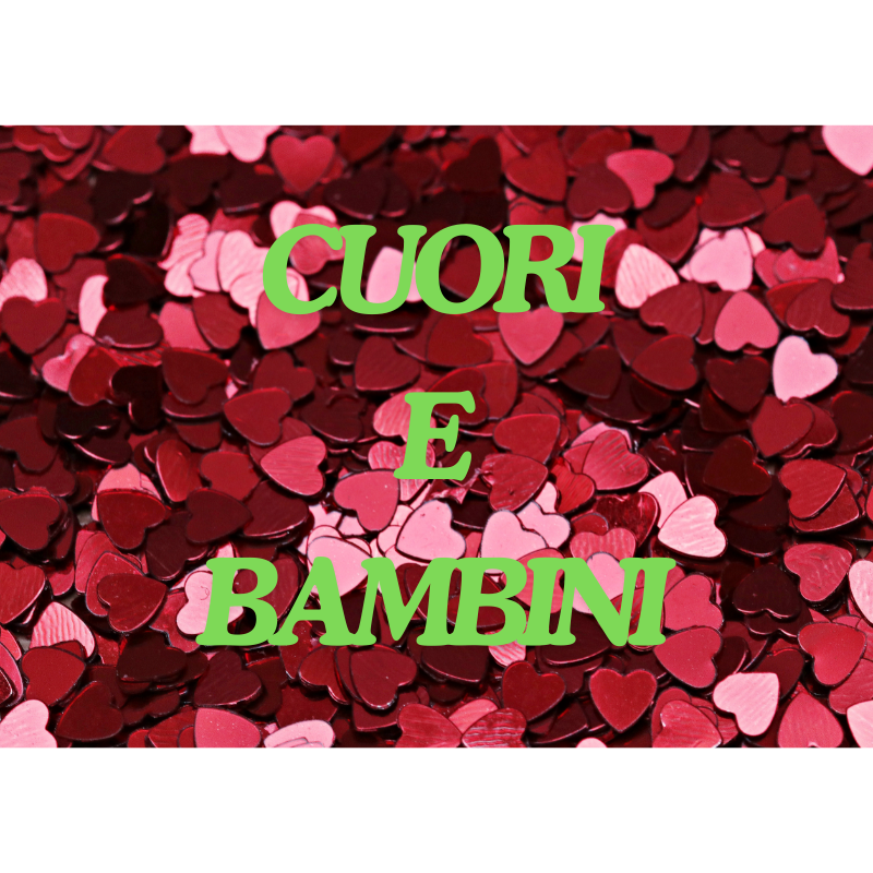 BAMBINI E CUORI