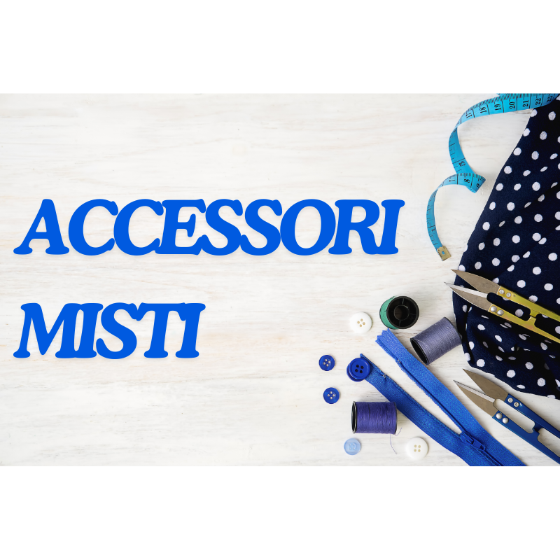 ACCESSORI MISTI