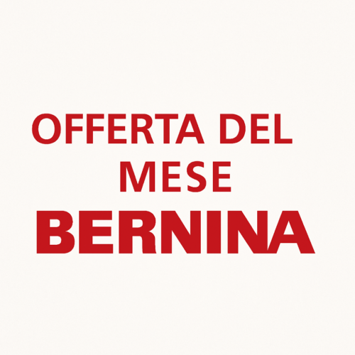 OFFERTA DEL MESE BERNINA